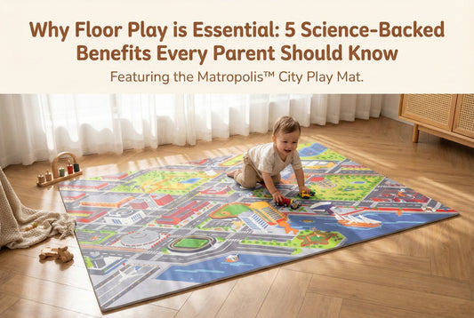 Why Floor Play is Essential: 5 Science-Backed Benefits Every Parent Should Know